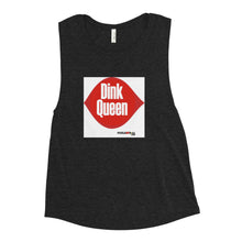Load image into Gallery viewer, Dink Queen Ladies’ Muscle Tank