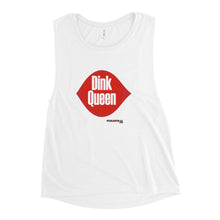 Load image into Gallery viewer, Dink Queen Ladies’ Muscle Tank
